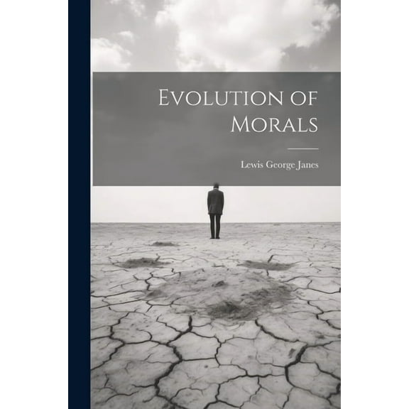 Evolution of Morals (Paperback)
