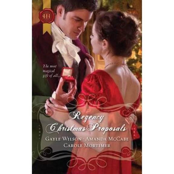 Pre-Owned Regency Christmas Proposals: An Anthology (Paperback) by Gayle Wilson, Amanda McCabe, Carole Mortimer