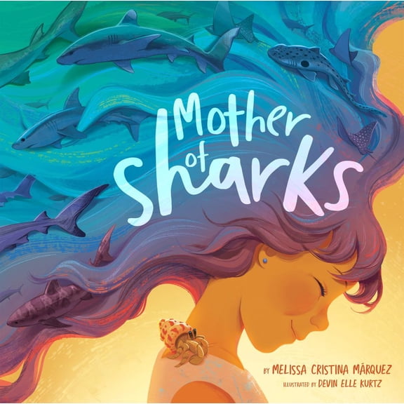 Melissa Cristina Márquez: Mother of Sharks (Hardcover)