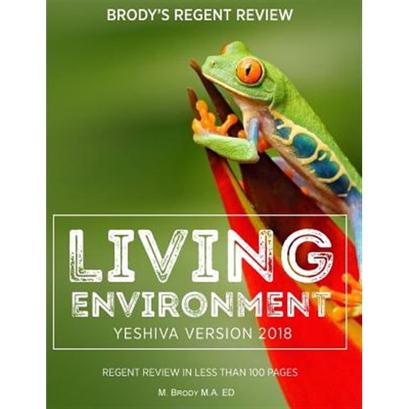 Pre-Owned Brody's Regent Review: Living Environment Yeshiva Version 2018: Regent Review in Less Than 100 Pages (Paperback)