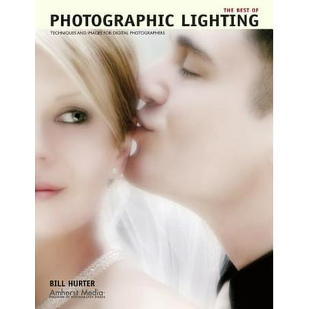 The Best of Photographic Lighting - eBook (The Best Lighting For Photography)