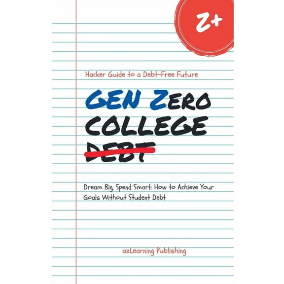 Gen Zero College Debt, (Paperback)