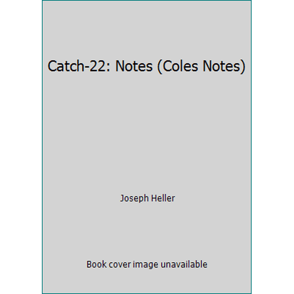 Pre-Owned Catch-22: Notes (Coles Notes) (Paperback) 0774032553 9780774032551