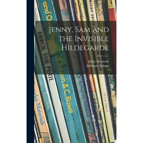 Jenny, Sam and the Invisible Hildegarde, (Hardcover)