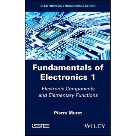Pre-Owned Fundamentals of Electronics 1: Electronic Components and Elementary Functions (Hardcover)
