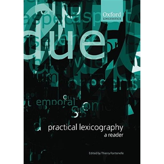 Oxford Linguistics Practical Lexicography a Reader (Paperback), (Paperback)