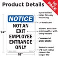 thumbnail image 2 of Not An Exit Employee Entrance Only OSHA Notice Rigid Plastic Sign 24 Inch x 18 Inch - 10 Pack, 2 of 8