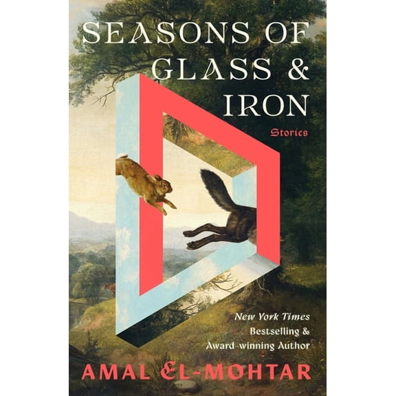 Seasons of Glass and Iron: Stories, (Hardcover)