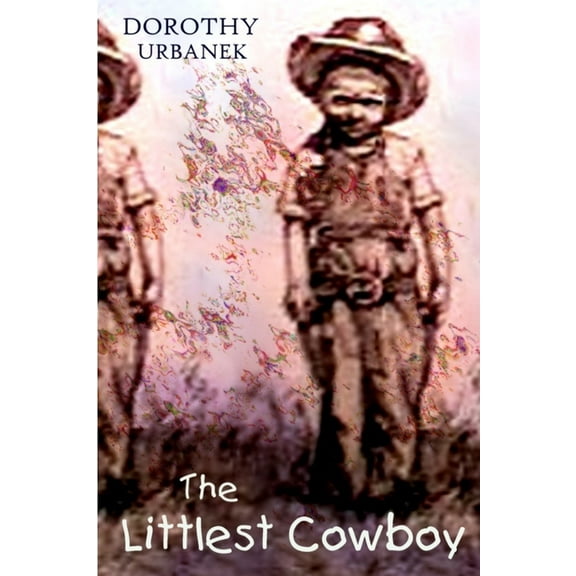 The Littlest Cowboy, (Paperback)