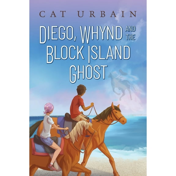 Diego, Whynd, and the Block Island Ghost, (Paperback)