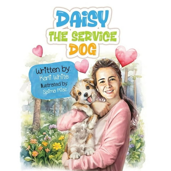 Daisy the Service Dog Daisy the Service Dog, Book 1, (Paperback)