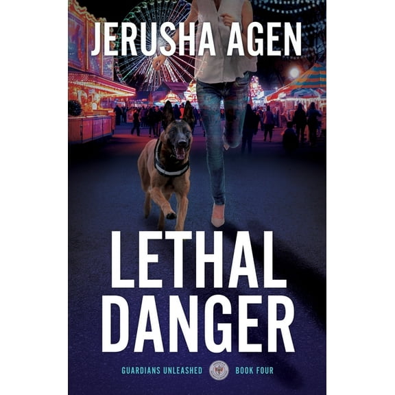 Guardians Unleashed: Lethal Danger: A Christian K-9 Suspense (Paperback)