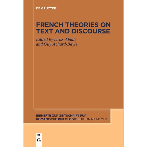 Beihefte Zur Zeitschrift FÃ¼r Romanische French Theories on Text and Discourse, Book 473, (Paperback)