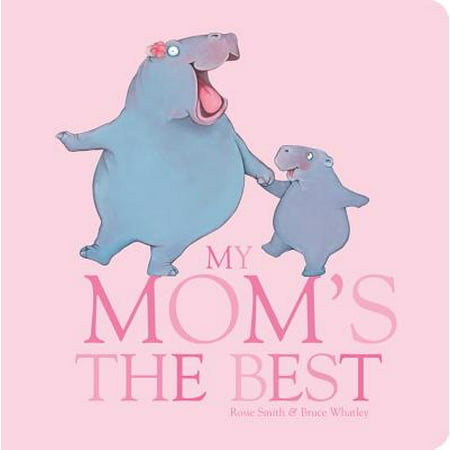 My Moms the Best (Board Book) (Best Board For 7700k)
