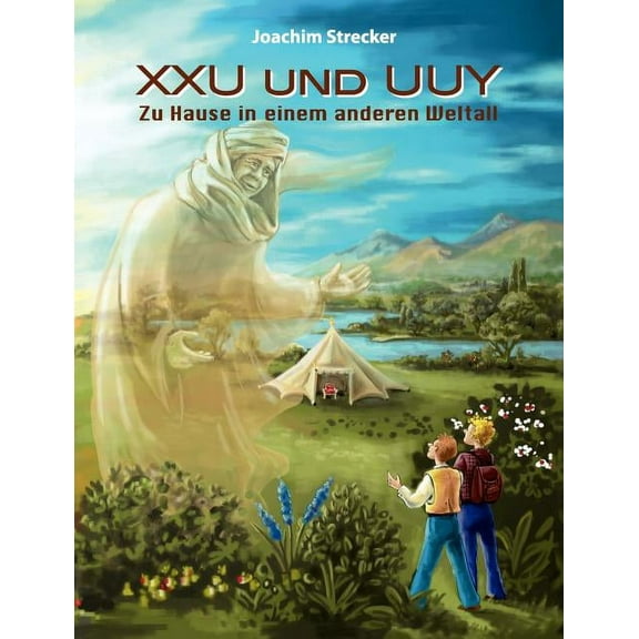 XXU und UUY: zu Hause in einem anderen Weltall, (Paperback)