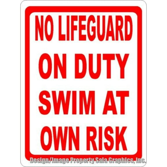 No Lifeguard on Duty Swim at Own Risk Sign