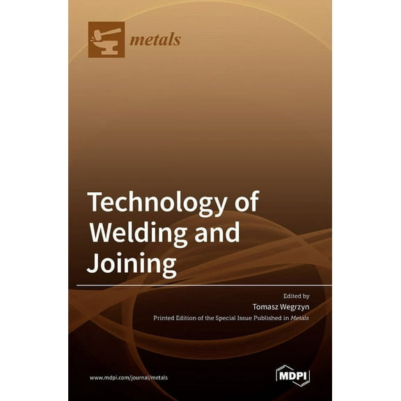 Technology of Welding and Joining, (Hardcover)