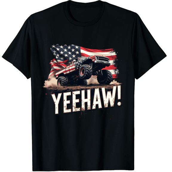 Yeehaw Shirt Monster Truck Gift 4th of July Graphic Black T-Shirt for Men and Women