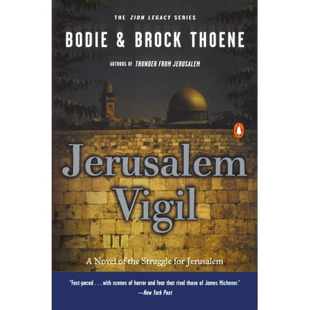 Zion Gate Jerusalem - Jerusalem Vigil : The Zion Legacy: Book One