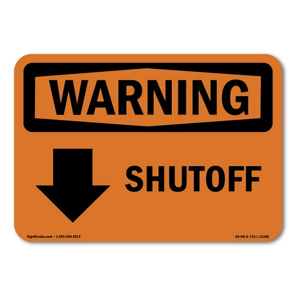 OSHA WARNING Sign - Shutoff [Down Arrow] With Symbol | Decal | Protect Your Business, Construction Site, Warehouse & Shop Area | Made in the USA