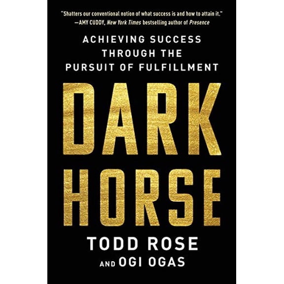 Pre-Owned Dark Horse: Achieving Success Through the Pursuit of Fulfillment (Hardcover) 0062683632 9780062683632