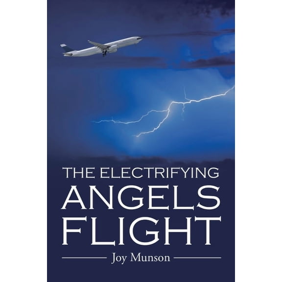 The Electrifying Angels Flight, (Paperback)