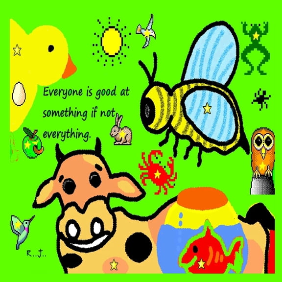 Everyone is good at something if not everything., (Paperback)