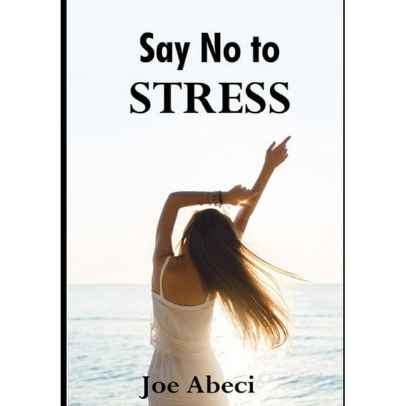 Say No to Stress (Paperback)
