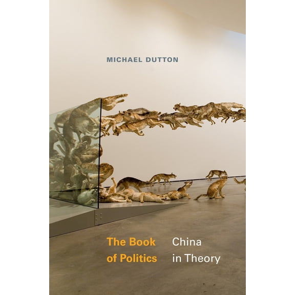 Asia-Pacific: Culture, Politics, and Soc The Book of Politics: China in Theory, (Hardcover)