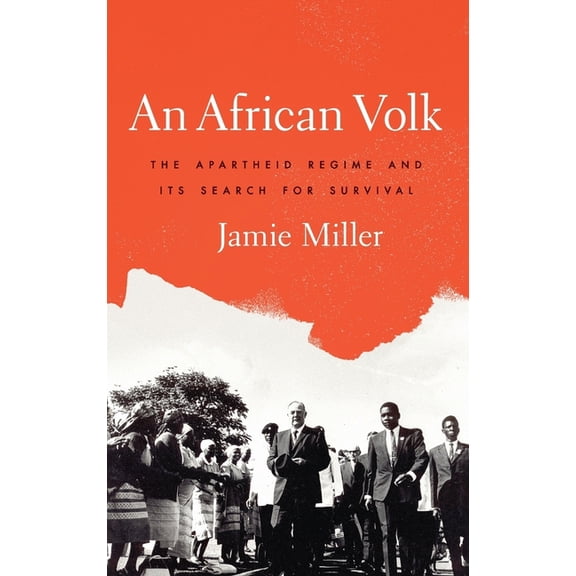 African Volk: The Apartheid Regime and Its Search for Survival, (Hardcover)