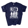 thumbnail image 2 of RED Friday Military Veteran Shirt, Remember Everyone Deployed Tee, 2 of 3