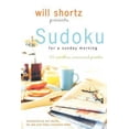 thumbnail image 1 of Pre-Owned Will Shortz Presents Sudoku for a Sunday Morning: 100 Wordless Crossword Puzzles (Paperback) 0312364741 9780312364748, 1 of 1