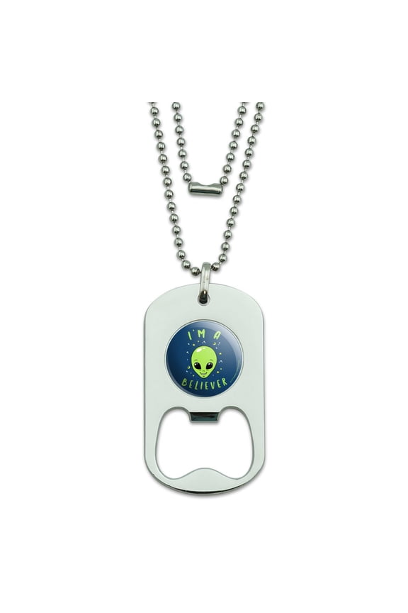 I'm a Believer Alien Funny Humor Military Dog Tag Bottle Opener Pendant