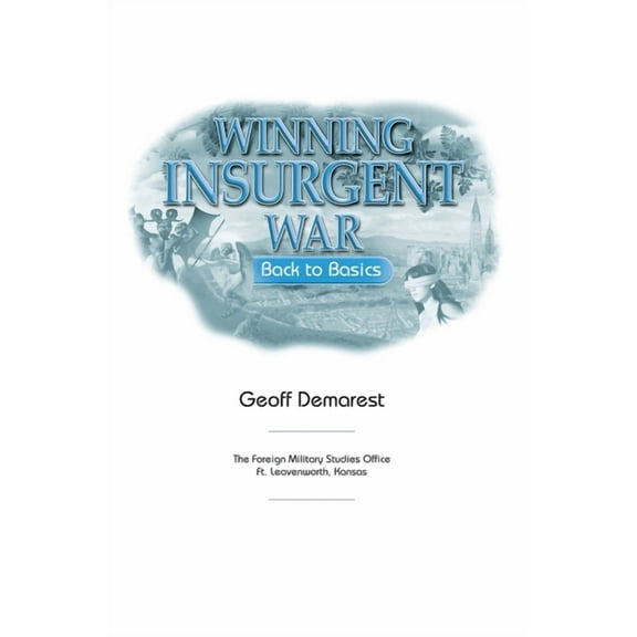 Winning Insurgent War: Back to Basics (Hardcover)