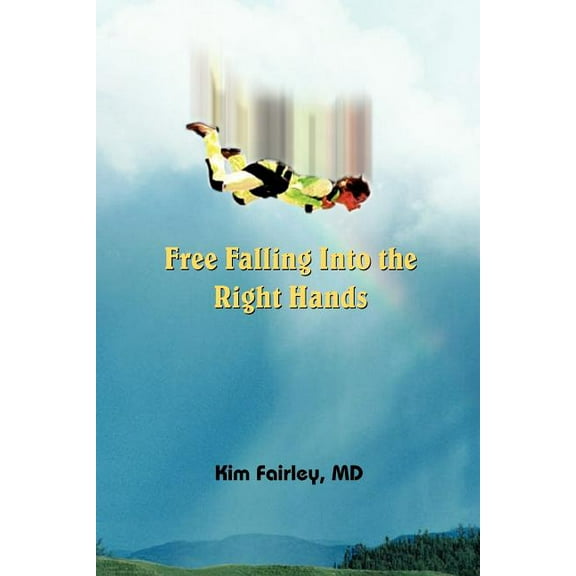 Free Falling Into The Right Hands