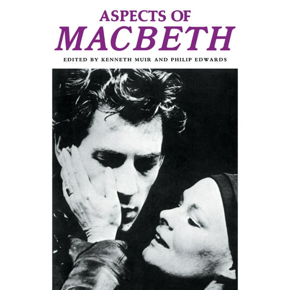 Aspects of Shakespeare 5 Volume Paperbac Aspects of Macbeth, (Paperback)