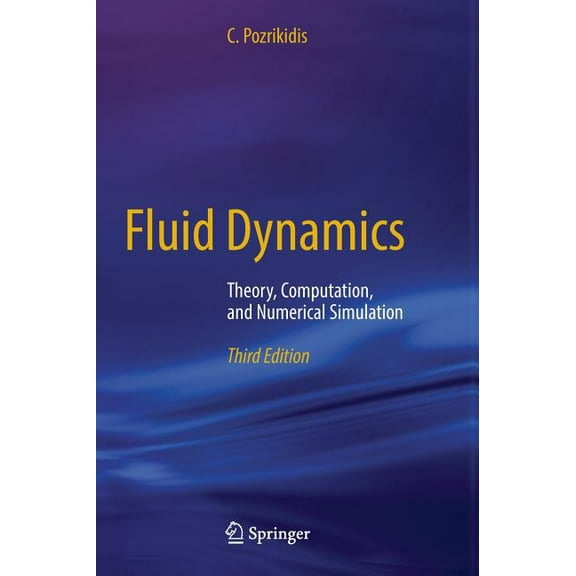 Fluid Dynamics: Theory, Computation, and Numerical Simulation, (Hardcover)