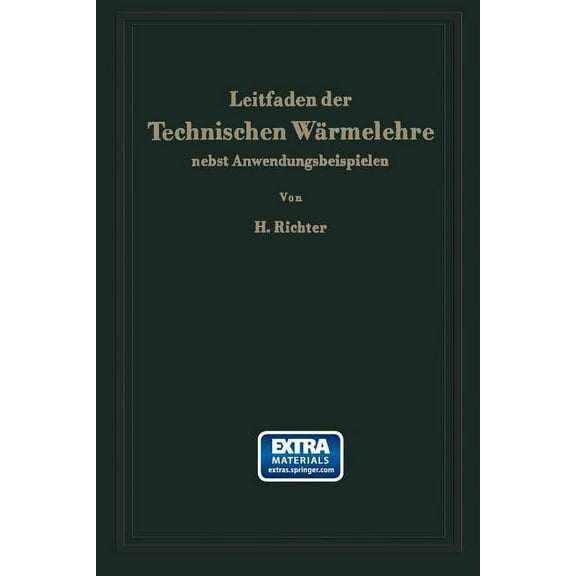 Leitfaden Der Technischen Wärmelehre Nebst Anwendungsbeispielen, (Paperback)