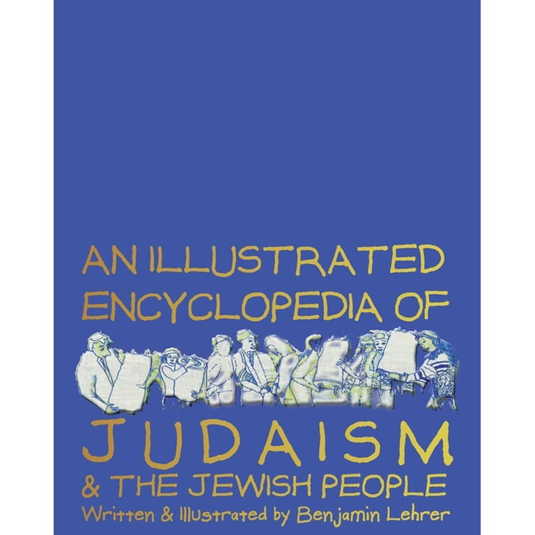 An Illustrated Encyclopedia of Judaism and the Jewish People photo 1