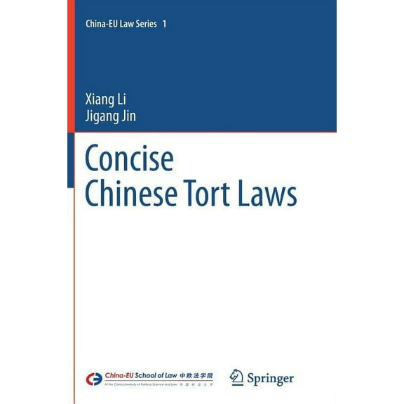 China-Eu Law Concise Chinese Tort Laws, Book 1, (Paperback)