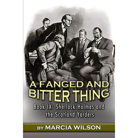 Sherlock Holmes and the Scotland Yarders A Fanged and Bitter Thing, Book 9, (Paperback)