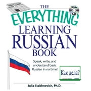 JULIA STAKHNEVICH Everything Series: The Everything Learning Russian Book with CD : Speak, write, and understand Russian in no time! (Paperback)