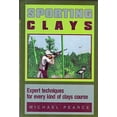 thumbnail image 1 of Pre-Owned Sporting Clays: Expert Techniques for Every Kind of Clays Course Hardcover, 1 of 1