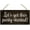 A491, variant on Wall Art Decor Wooden Sign Let'S Get This Party Started Wedding Sign Ring Bearer Wooden Hanging Sign Rustic Wall Art Home Office Bedroom Decoration 12 X 6 Inches