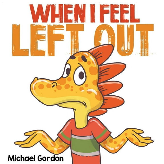 When I Feel Left Out, (Paperback)