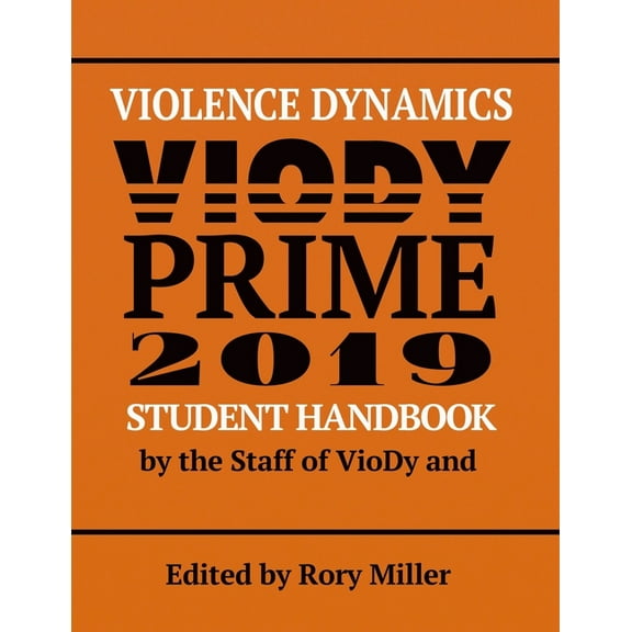 Violence Dynamics Student Handbook: VioDy Prime 2019 (Paperback) by Rory Miller