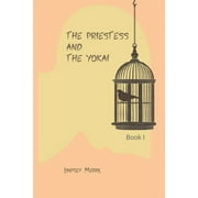 The Priestess and the Ykai: The Priestess and the Ykai (Paperback)