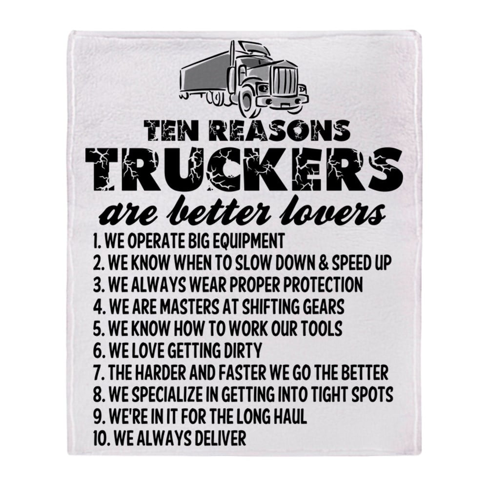 CafePress 10 Reasons Truckers Better Lovers Throw Blanket Soft