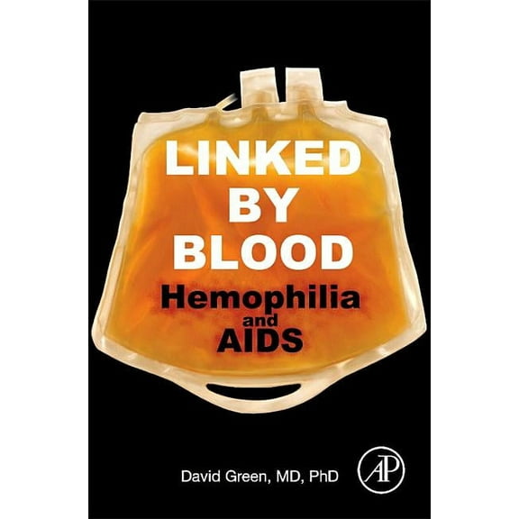 Linked by Blood: Hemophilia and AIDS, (Paperback)