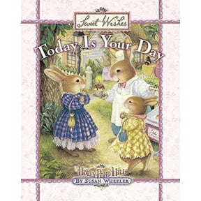 Pre-Owned Today Is Your Day (Sweet Wishes) (Hardcover) 0736905081 9780736905084
